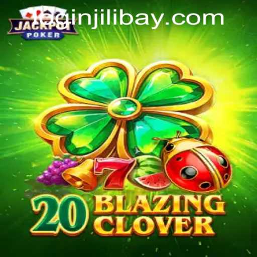Exploring 20BlazingClover: A Thrilling Journey with Jilibay Casino Login