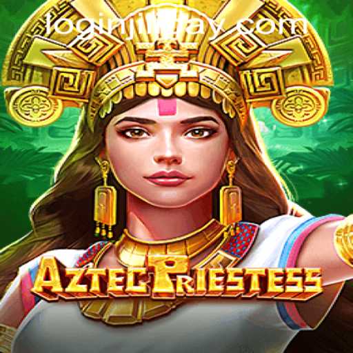 Unveiling AztecPriestess: A New Adventure for Gamers at Jilibay Casino